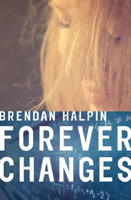Forever Changes by Brendan Halpin