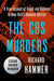 The CBS Murders: A True Account of Greed and Violence in New York's Diamond District by Richard Hammer