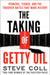 The Taking of Getty Oil: Pennzoil, Texaco, and the Takeover Battle That Made History by Steve Coll