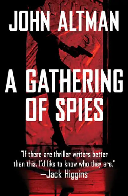 A Gathering of Spies by John Altman