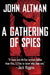 A Gathering of Spies by John Altman
