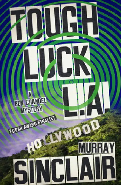 Tough Luck L.A. by Murray Sinclair