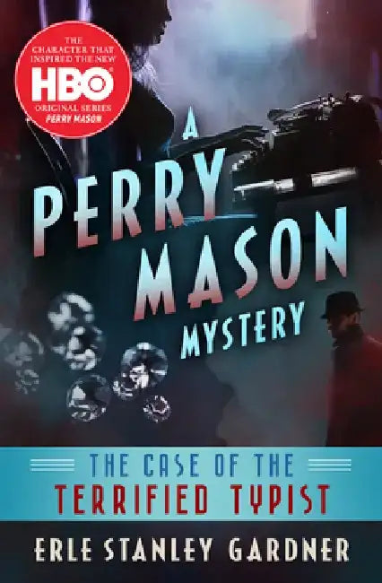 The Case of the Terrified Typist by Erle Stanley Gardner