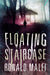 Floating Staircase by Ronald Malfi