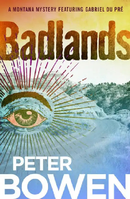 Badlands by Peter Bowen