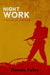Night Work: A Novel of Vietnam by Dennis Foley
