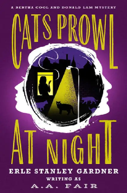 Cats Prowl at Night by Erle Stanley Gardner