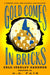 Gold Comes in Bricks by Erle Stanley Gardner