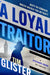 A Loyal Traitor by Tim Glister