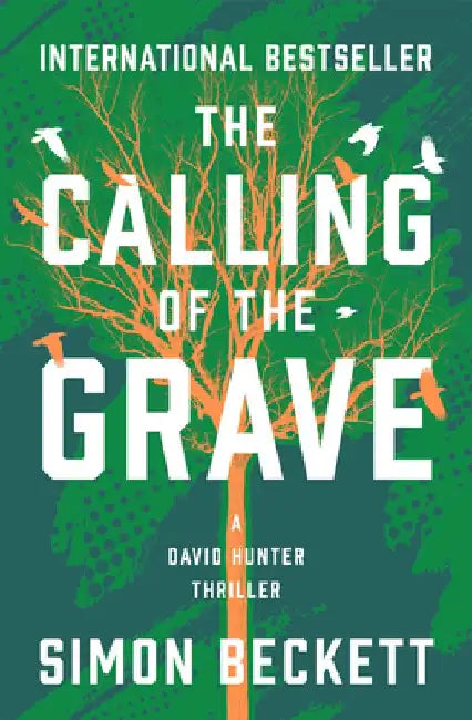 The Calling of the Grave by Simon Beckett