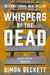 Whispers of the Dead by Simon Beckett