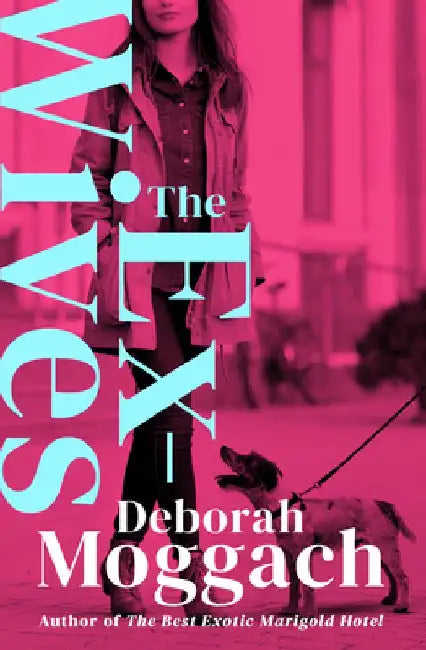 The Ex-Wives by Deborah Moggach