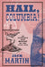 Hail, Columbia! by Jack Martin