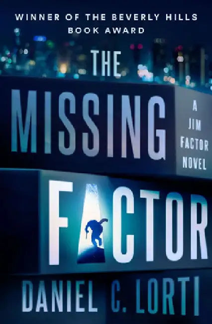 The Missing Factor by Daniel C. Lorti