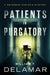 Patients in Purgatory by William T. Delamar