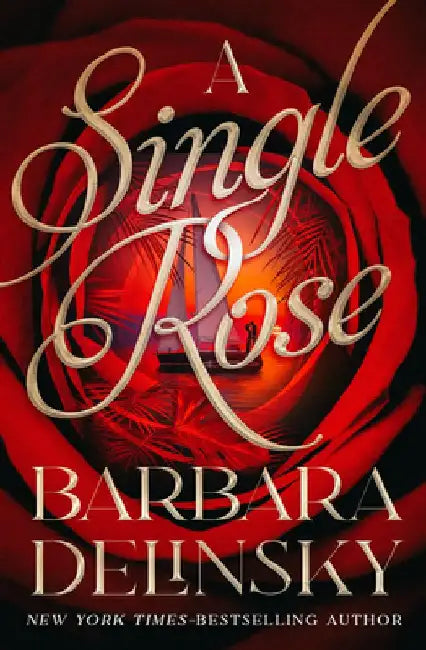 A Single Rose by Barbara Delinsky