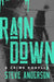 Rain Down: A Crime Novella by Steve Anderson