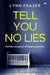 Tell You No Lies by Lynn Fraser