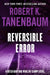 Reversible Error: Volume 4 by Robert K. Tanenbaum