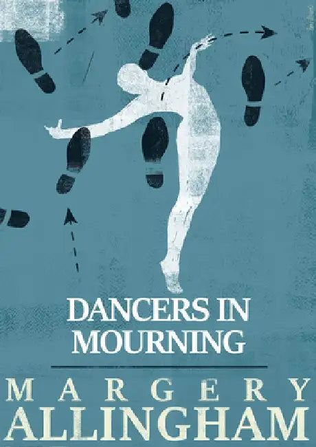 Dancers in Mourning by Margery Allingham
