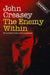 The Enemy Within by John Creasey