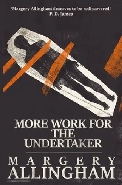 More Work for the Undertaker by Margery Allingham
