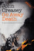 Go Away Death: Volume 17 by John Creasey