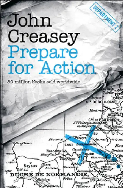 Prepare for Action: Volume 19 by John Creasey