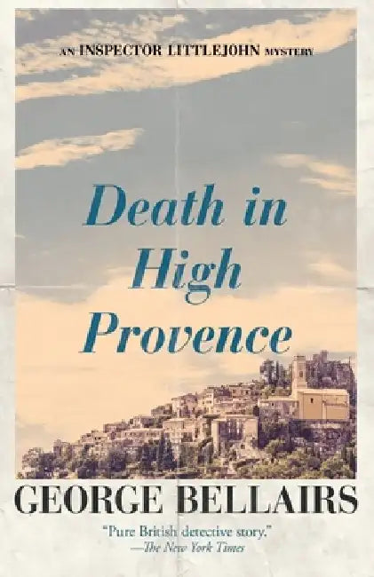 Death in High Provence: Volume 27 by George Bellairs
