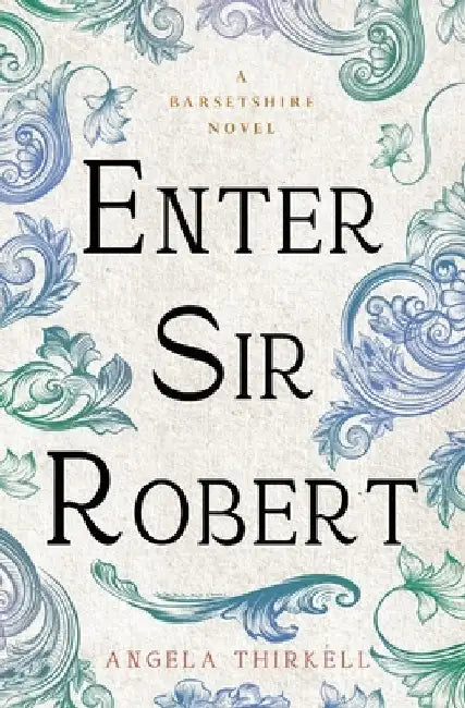 Enter Sir Robert by Angela Thirkell
