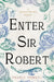 Enter Sir Robert by Angela Thirkell