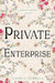 Private Enterprise by Angela Thirkell