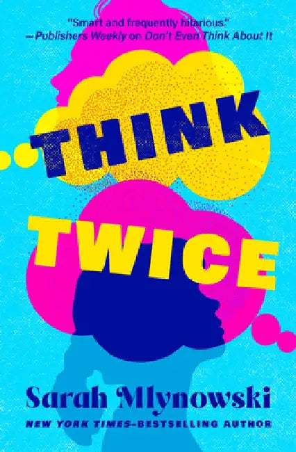 Think Twice by Sarah Mlynowski