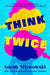 Think Twice by Sarah Mlynowski