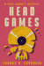 Head Games by Thomas B. Cavanagh