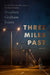 Three Miles Past: Stories by Stephen Graham Jones