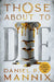 Those About to Die by Daniel P. Mannix