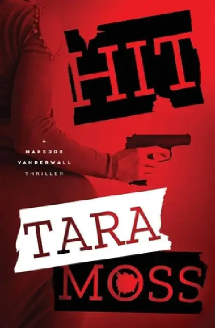 Hit: Volume 4 by Tara Moss