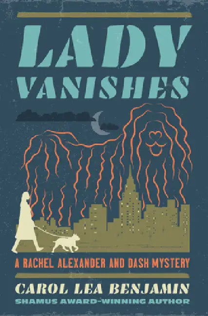 Lady Vanishes by Carol Lea Benjamin