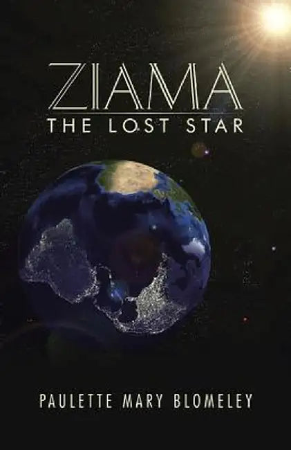 Ziama: The Lost Star by Paulette Mary Blomeley