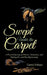 Swept Under the Carpet: A Personal Journey of Distress, Connection, and Healing Pre- and Post-Hysterectomy by Carmel Schleger