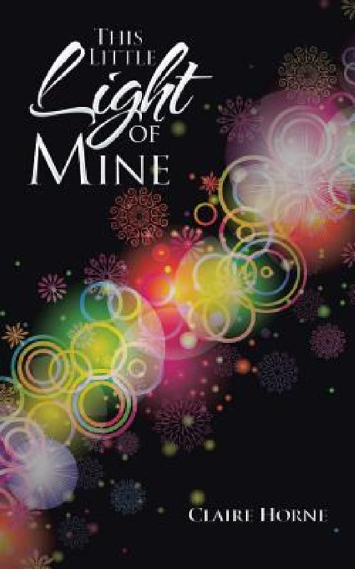 This Little Light of Mine by Claire Horne