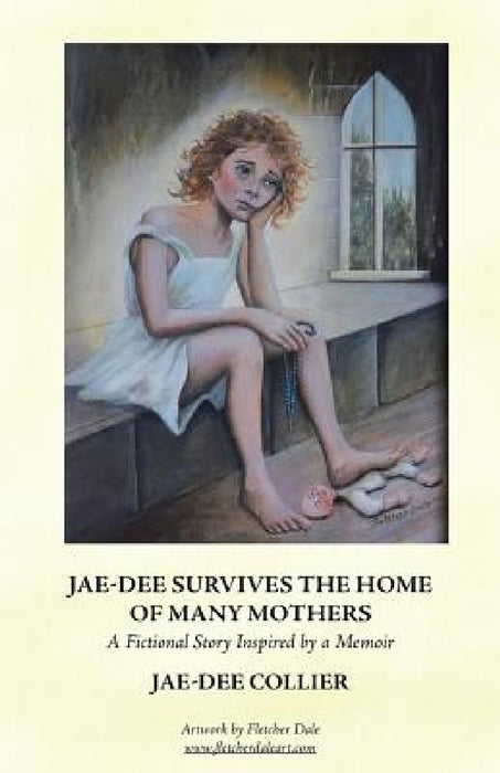 Jae-Dee Survives the Home of Many Mothers: A Fictional Story Inspired by a Memoir by Jae-Dee Collier