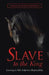 Slave to the King: Learning to Take Subjective Responsibility by Janine Schimmelpenninck