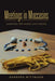 Meetings in Moccasins: Leadership with Wisdom and Maturity by Barbara Wittmann