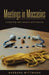 Meetings in Moccasins: Leadership with Wisdom and Maturity by Barbara Wittmann