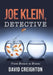Joe Klein, Detective: From Brawn to Brains by David Creighton