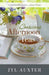 Conscious Afternoon Teas: A Girlfriend's Guide to Inner Peace by Jyl Auxter