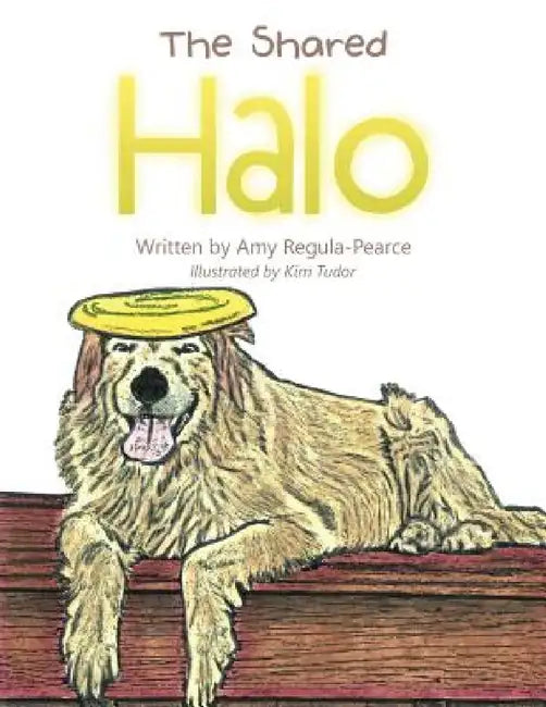 The Shared Halo by Amy Regula-Pearce