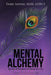 Mental Alchemy: Spiritual Affirmations to Change Your Life by Msw Lisw-S, Tabby Sapene